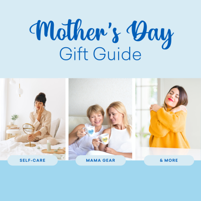 Mother’s Day Gift Guide: Self-Care, Mama Gear, & More
